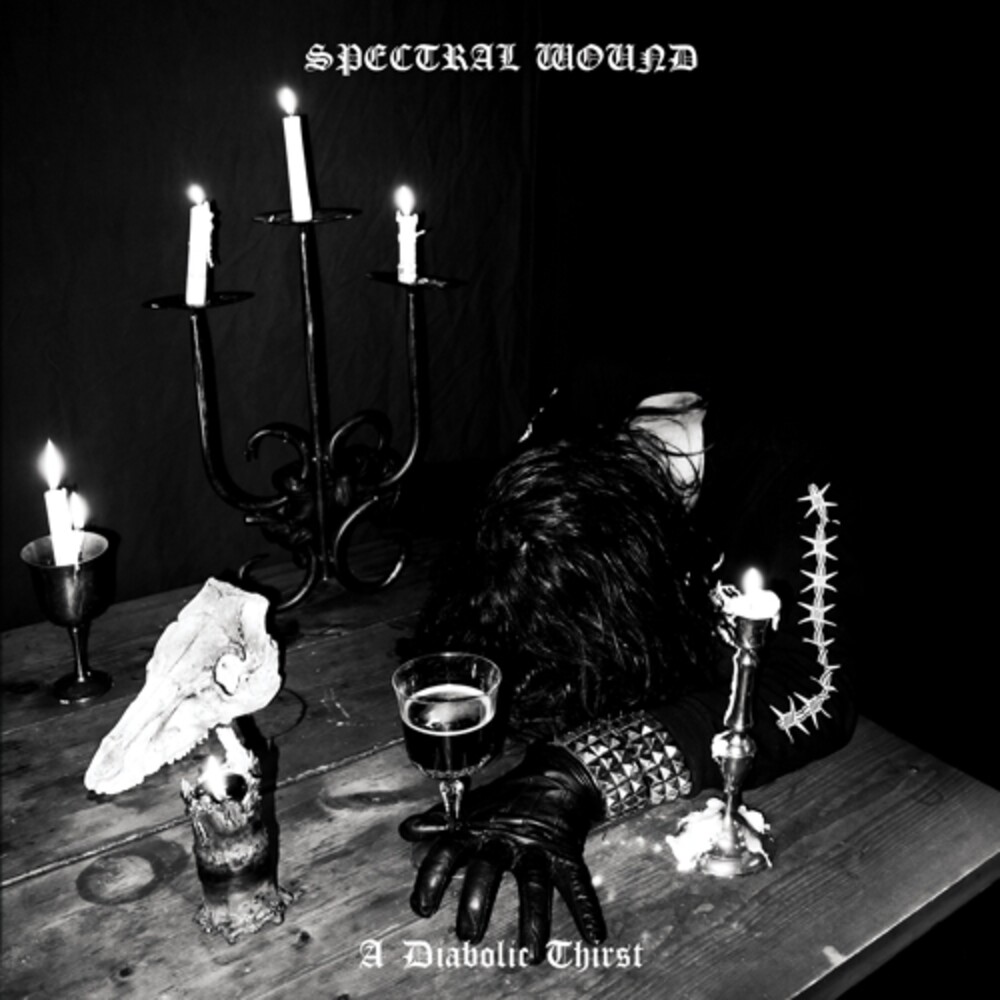Spectral Wound - A Diabolic Thirst