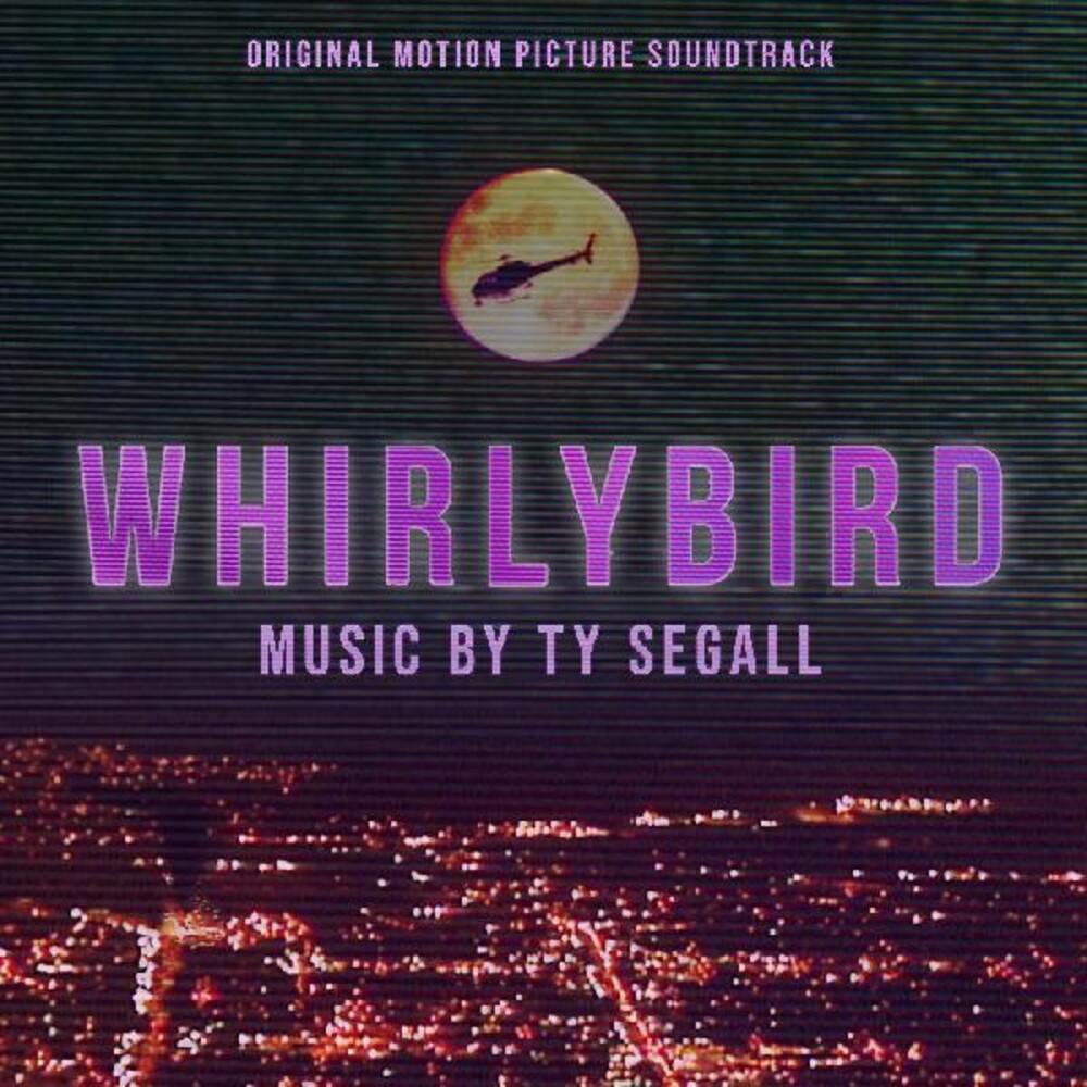 Ty Segall - Whirlybird - O.S.T.