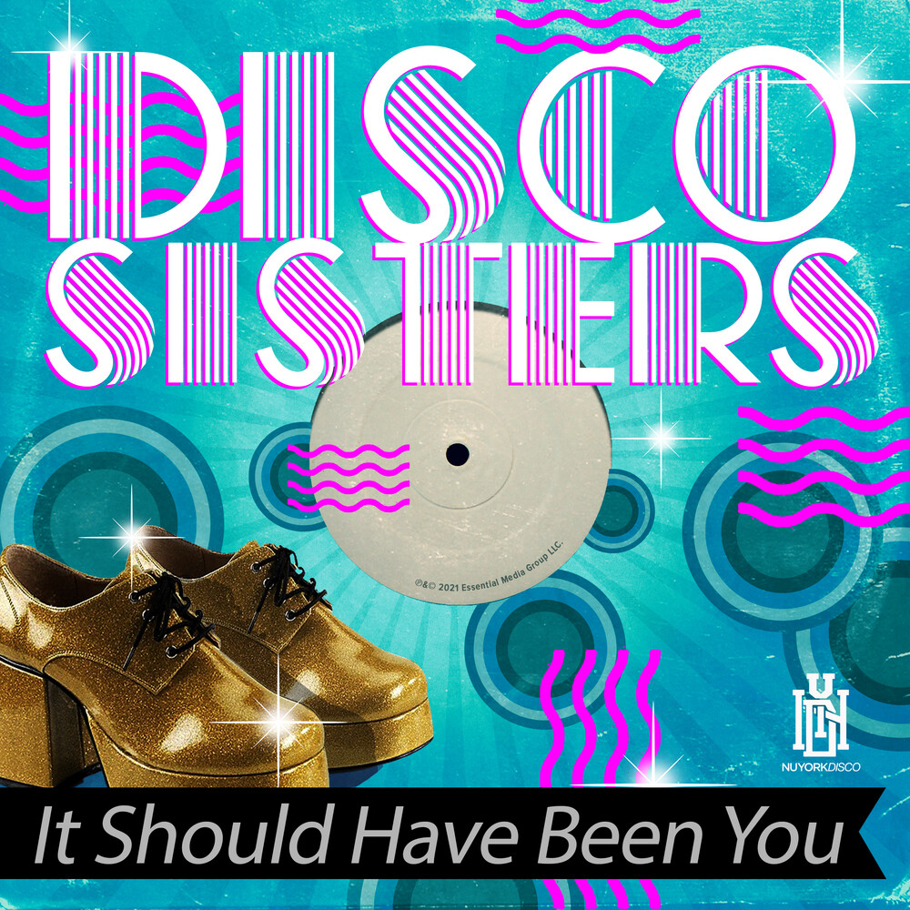 Disco Sisters - It Should Have Been You (Mod)