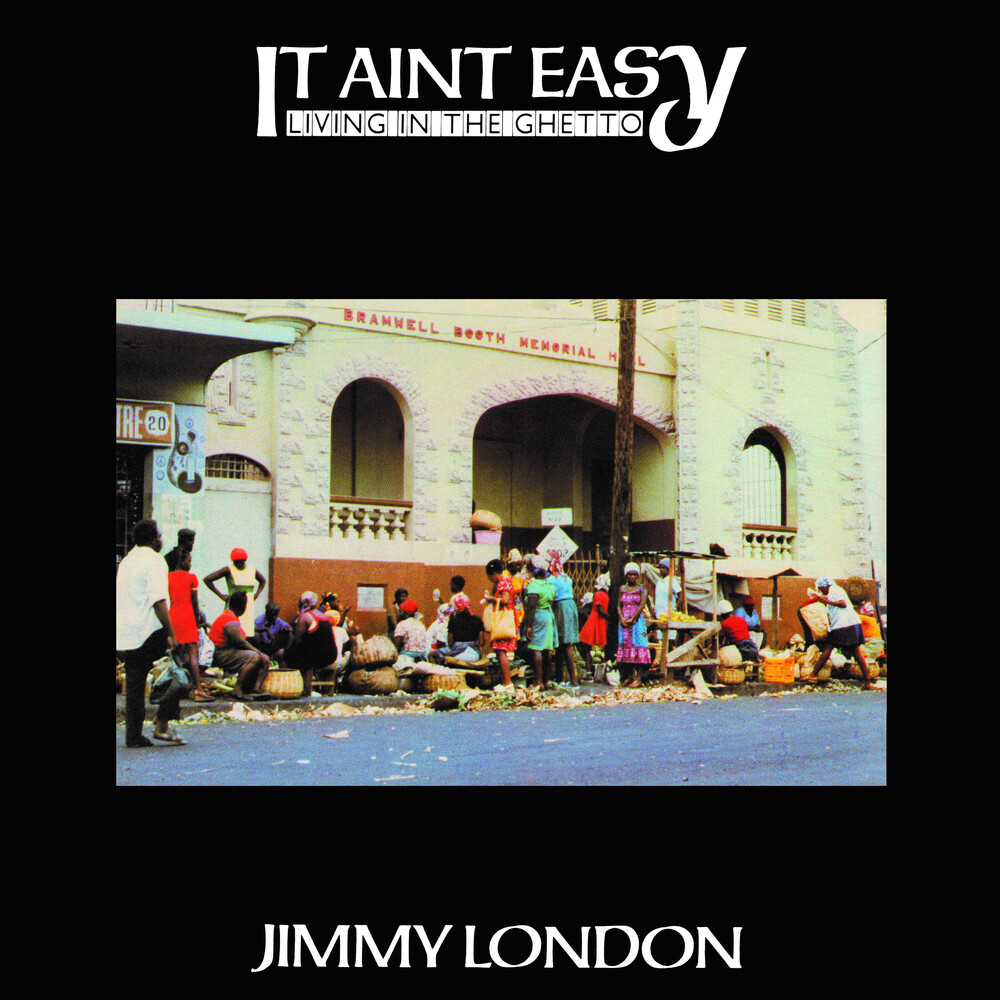 Jimmy London - It Ain't Easy Living In The Ghetto [Reissue]