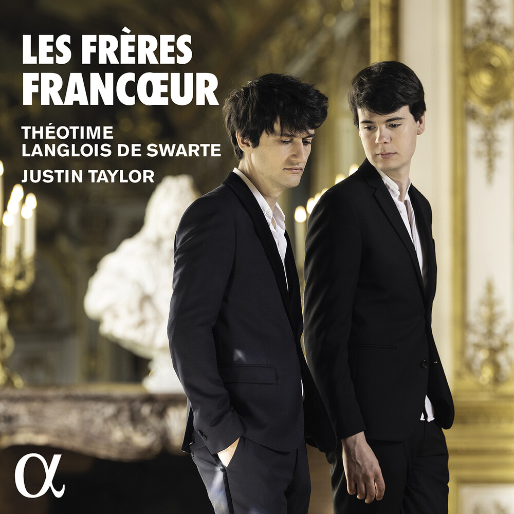 Francoeur / Taylor / Theotime Langlois De Swarte - Les Freres Francoeur