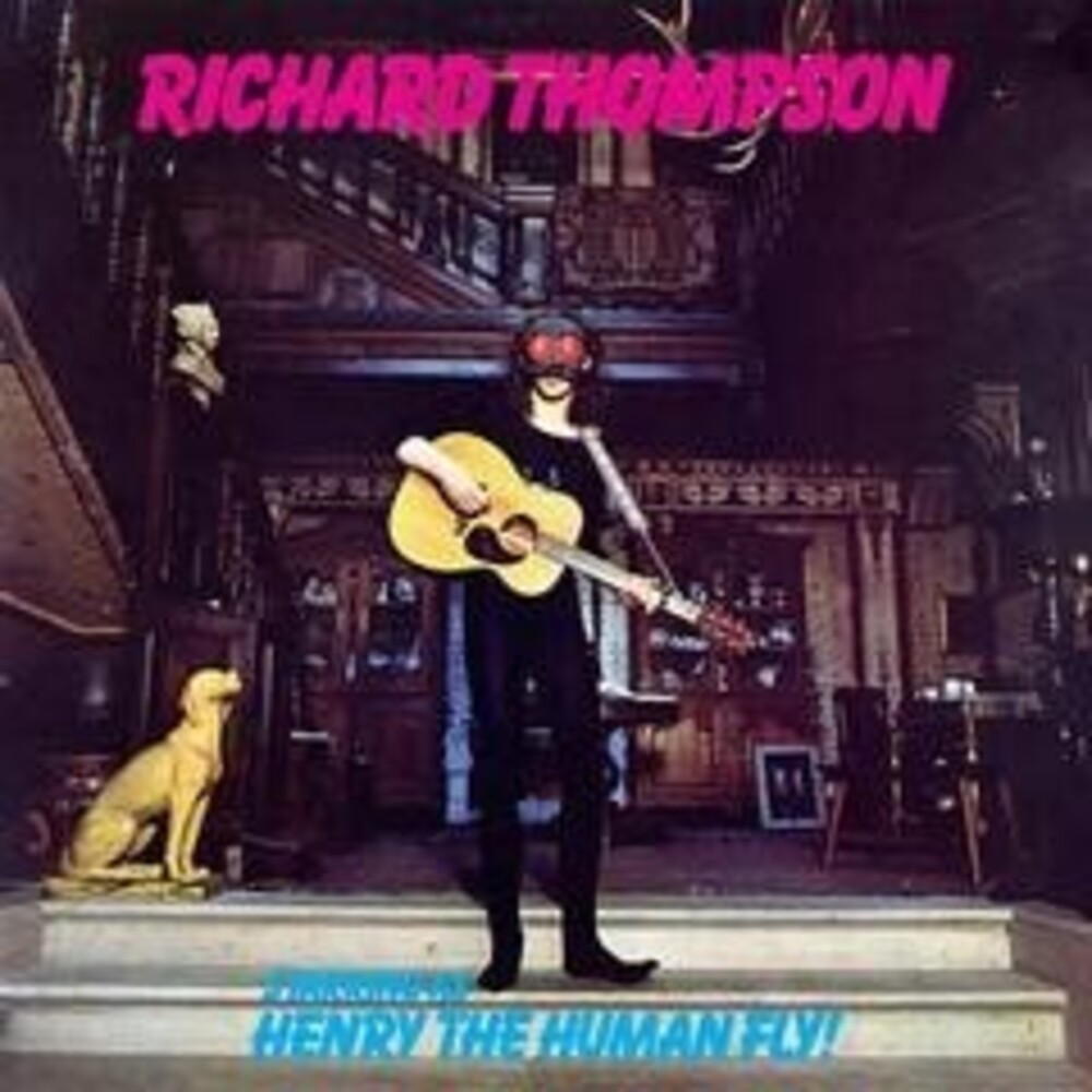 Richard Thompson - Henry The Human Fly [180 Gram] (Uk)