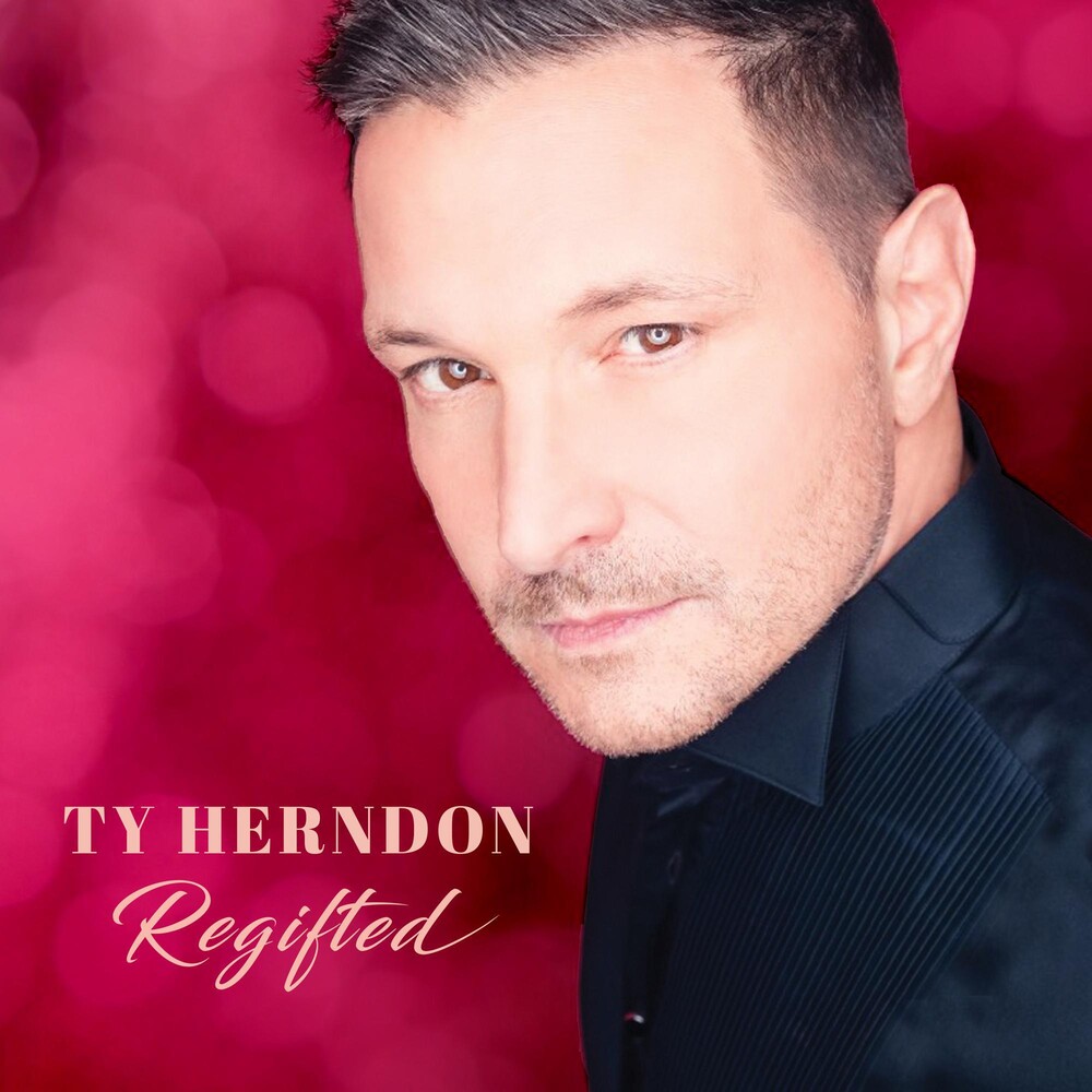 Ty Herndon - Regifted