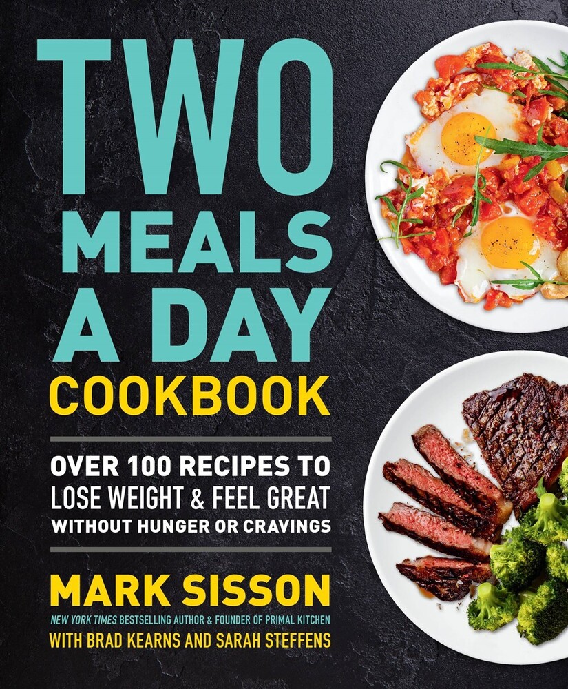 Mark Sisson - Two Meals A Day Cookbook (Hcvr)