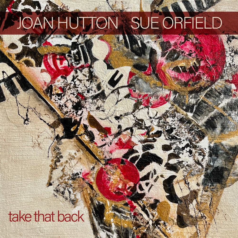 Joan Hutton & Sue Orfield - Take That Back