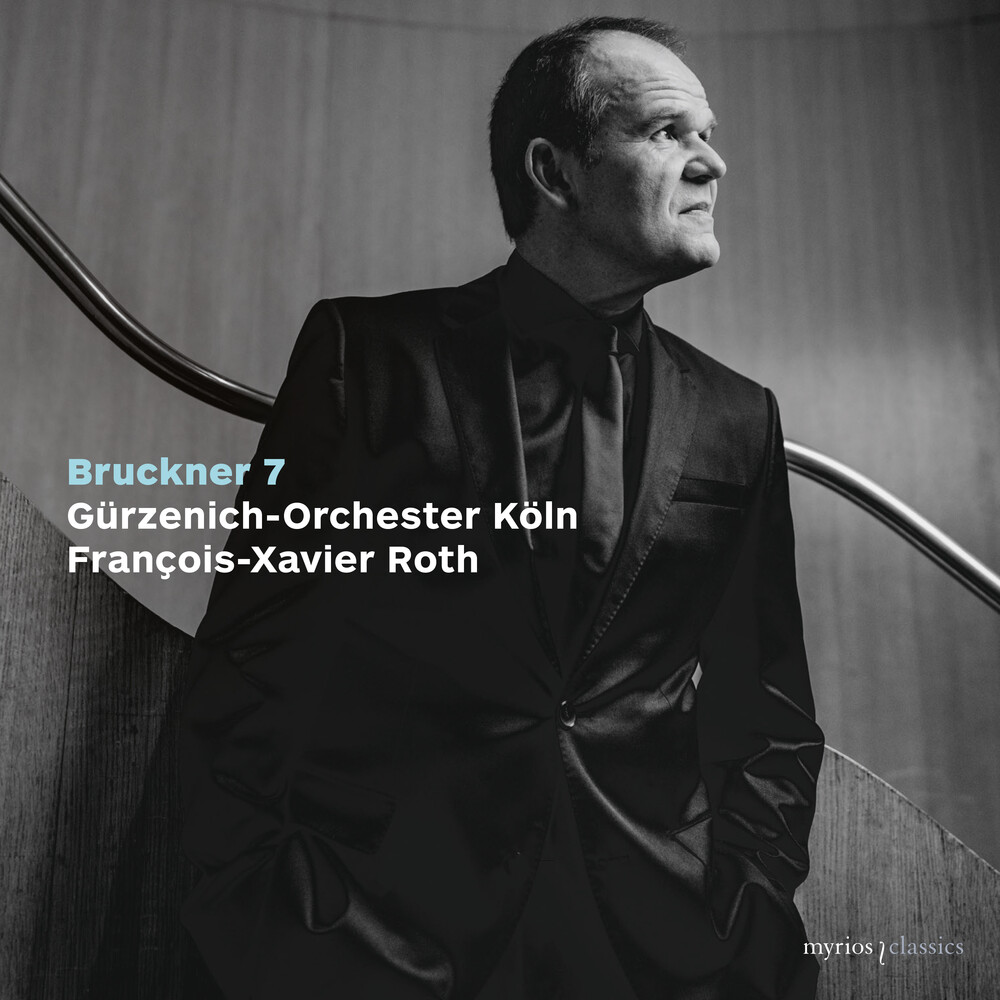 Gurzenich-Orchester Koln - Bruckner: Symphony No. 7