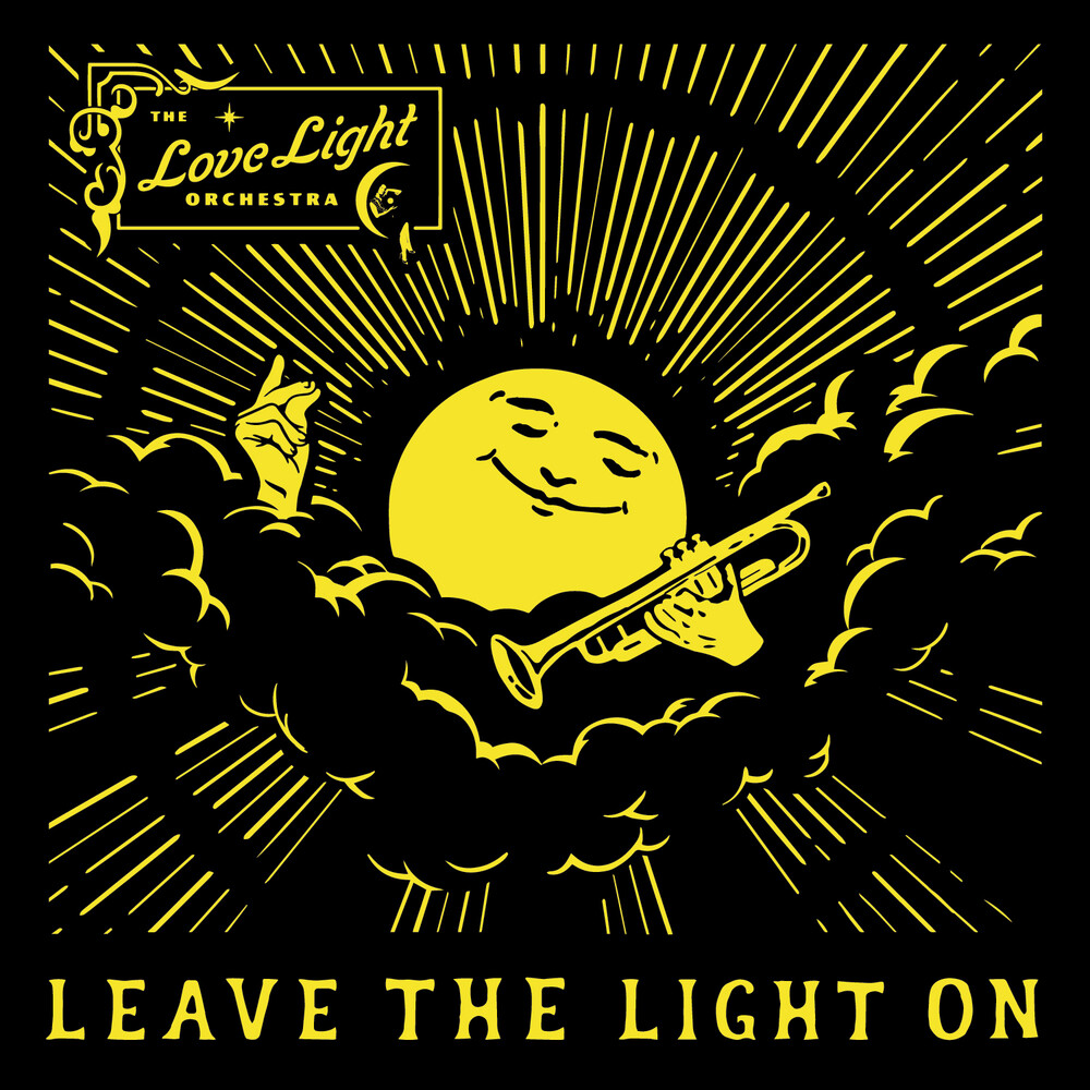 Love Light Orchestra - Leave The Light On