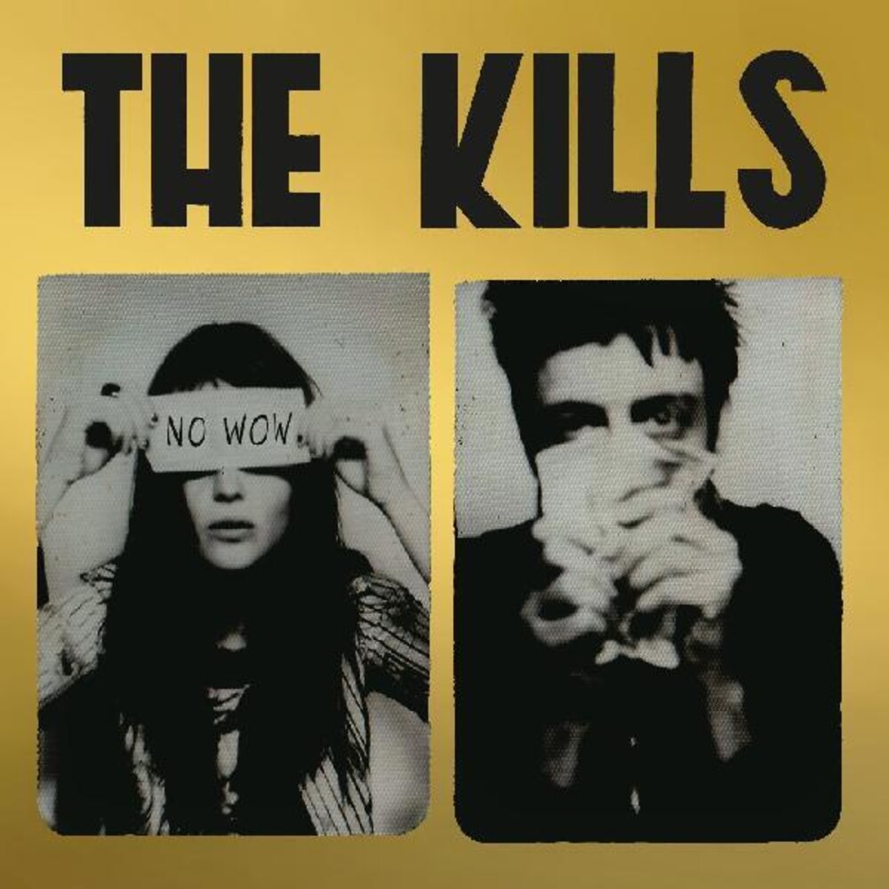The Kills - No Wow: The Tchad Blake Mix 2022 [Indie Exclusive Limited Edition Gold LP]