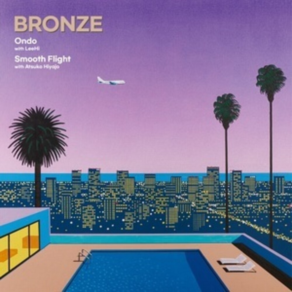 Bronze - Ondo / Smooth Flight