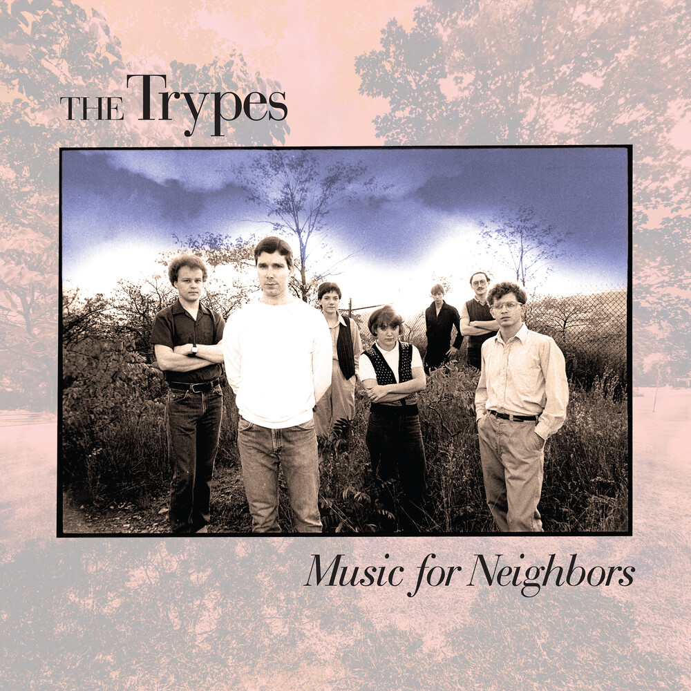 The Trypes - Music For Neighbors