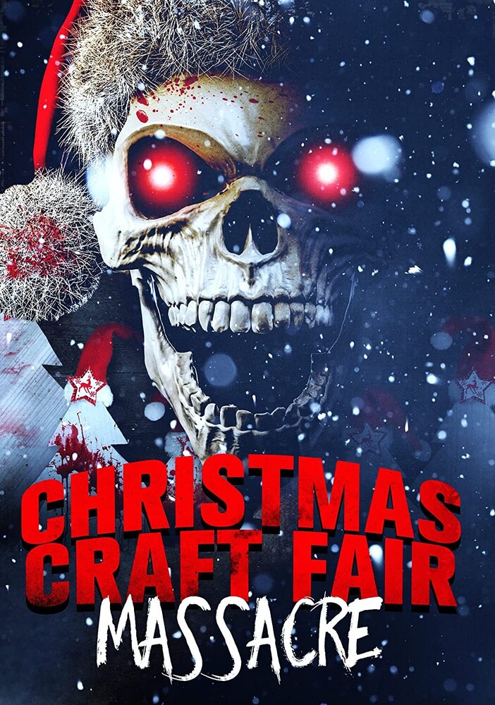 Christmas Craft Fair Massacre - Christmas Craft Fair Massacre