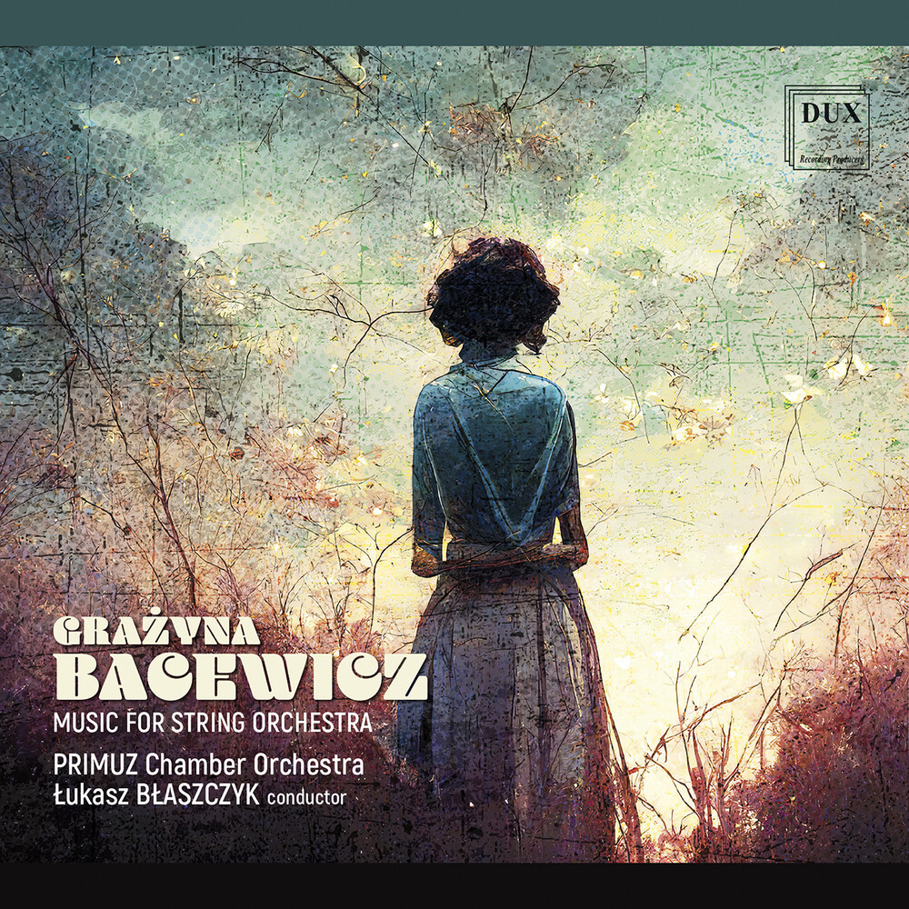 Bacewicz / Blaszczyk / Primuz Chamber Orchestra - Music For String Orchestra