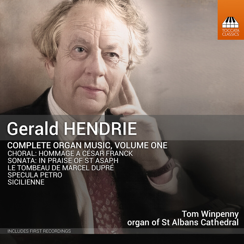 Hendrie / Winpenny - Complete Organ Music Vol. 1
