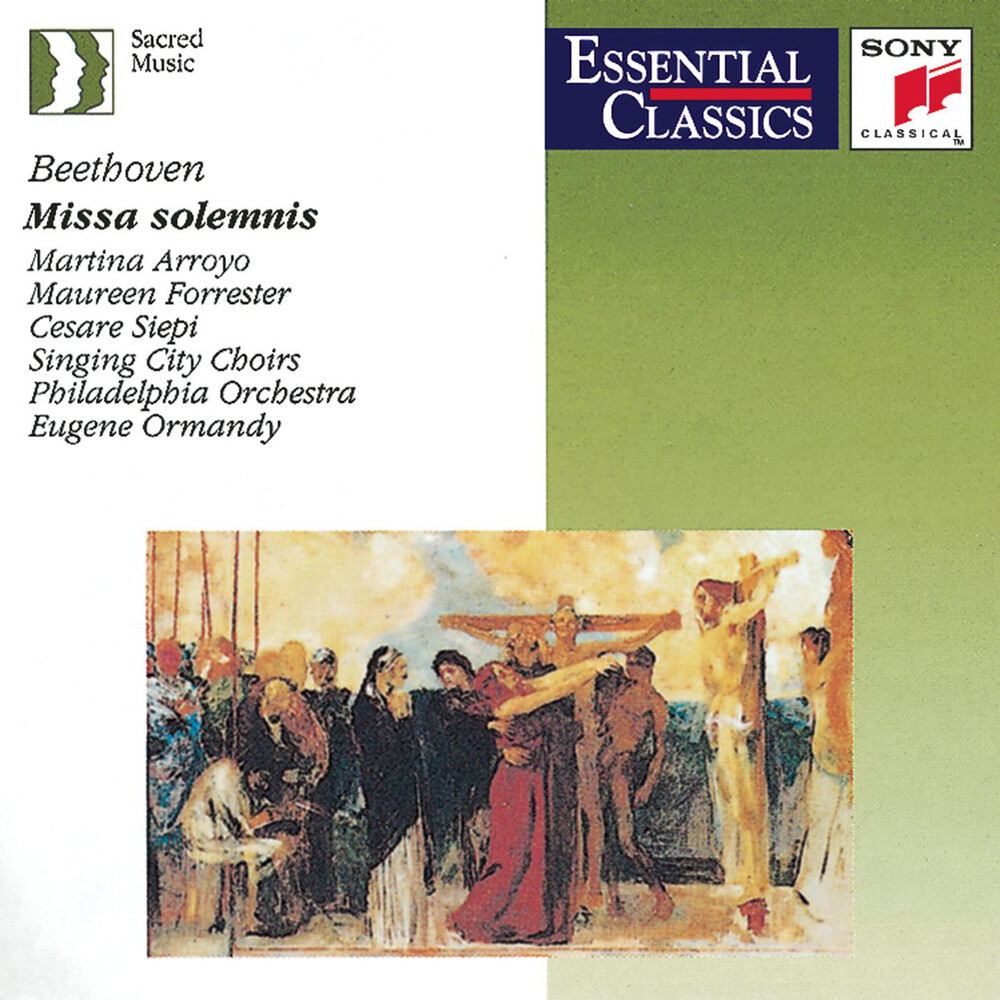 Eugene Ormandy - Beethoven: Missa Solemnis :  Arroyo - Forrester - Lewis - Siepi - Ormandy