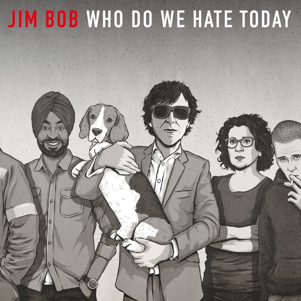 Jim Bob - Who Do We Hate Today [Limited Edition] (Uk)