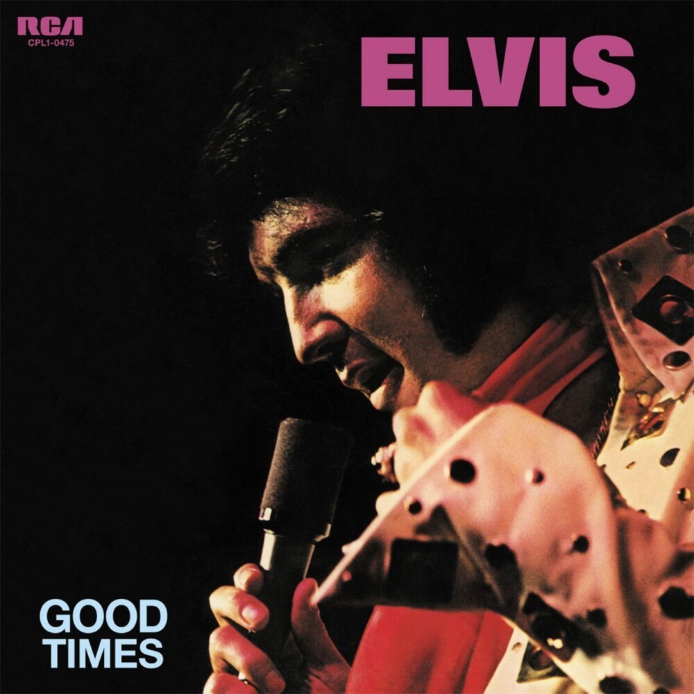 Elvis Presley - Good Times (Blk) [180 Gram] (Hol)