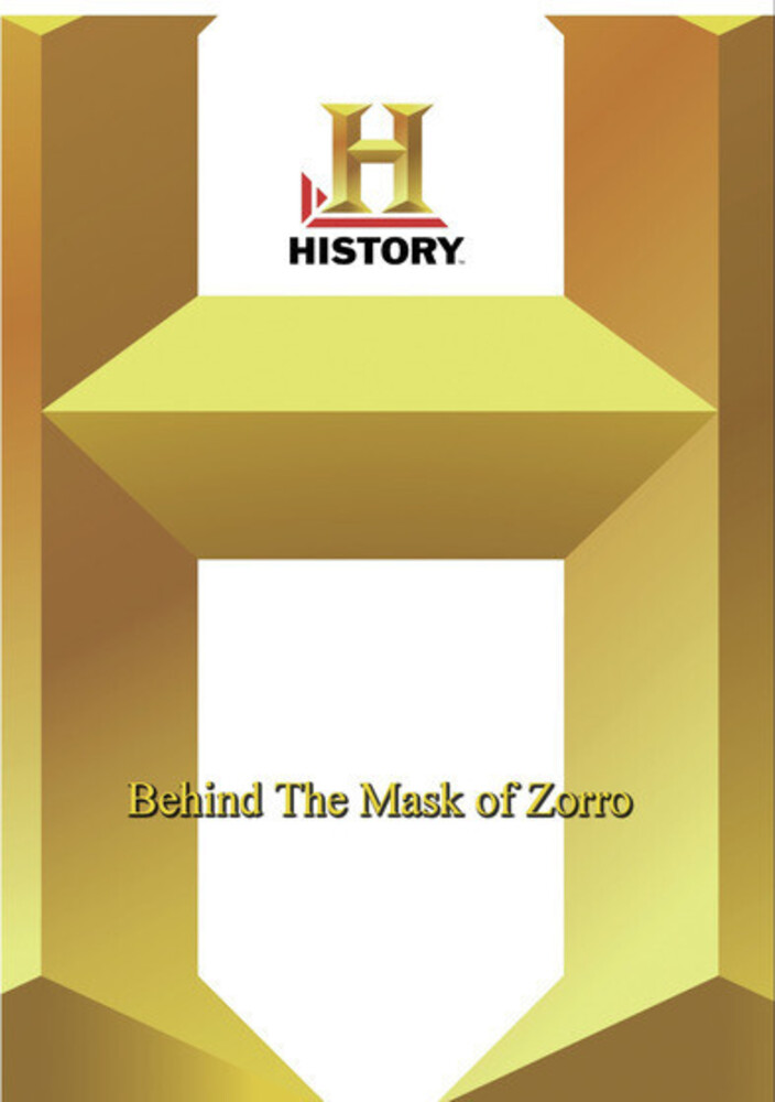 History - Behind the Mask of Zorro - History - Behind The Mask Of Zorro / (Mod)