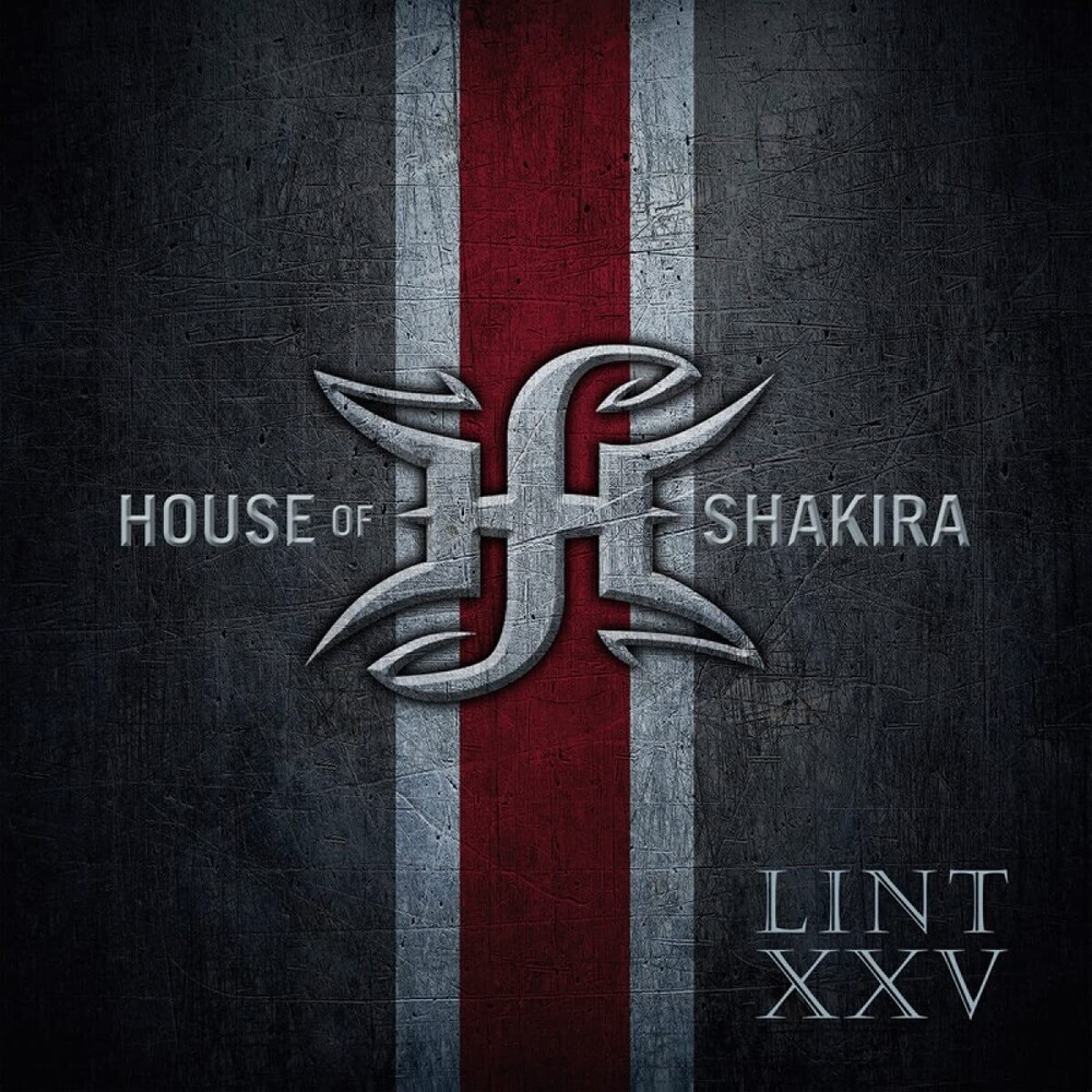 House Of Shakira - Lint Xxv [Remastered] [Reissue]