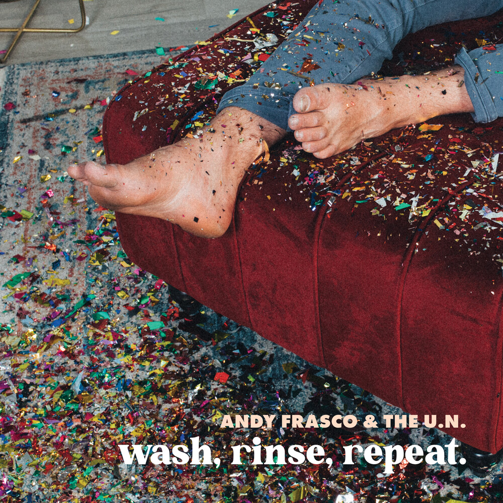 Andy Frasco  & The U.N. - Wash Rinse Repeat