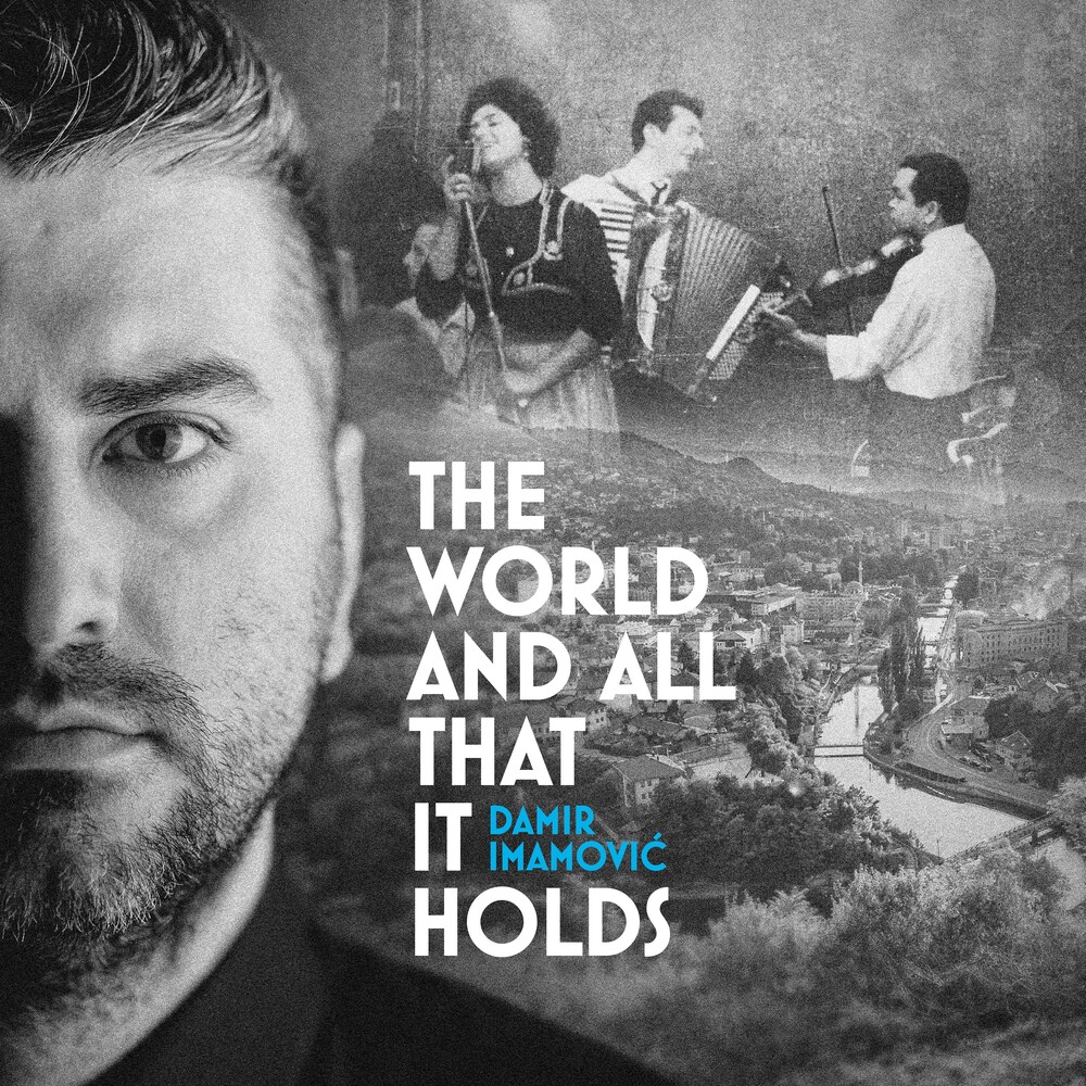 Damir Imamovic - World & All That It Holds