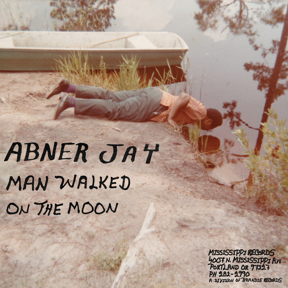 Abner Jay - Man Walked On The Moon