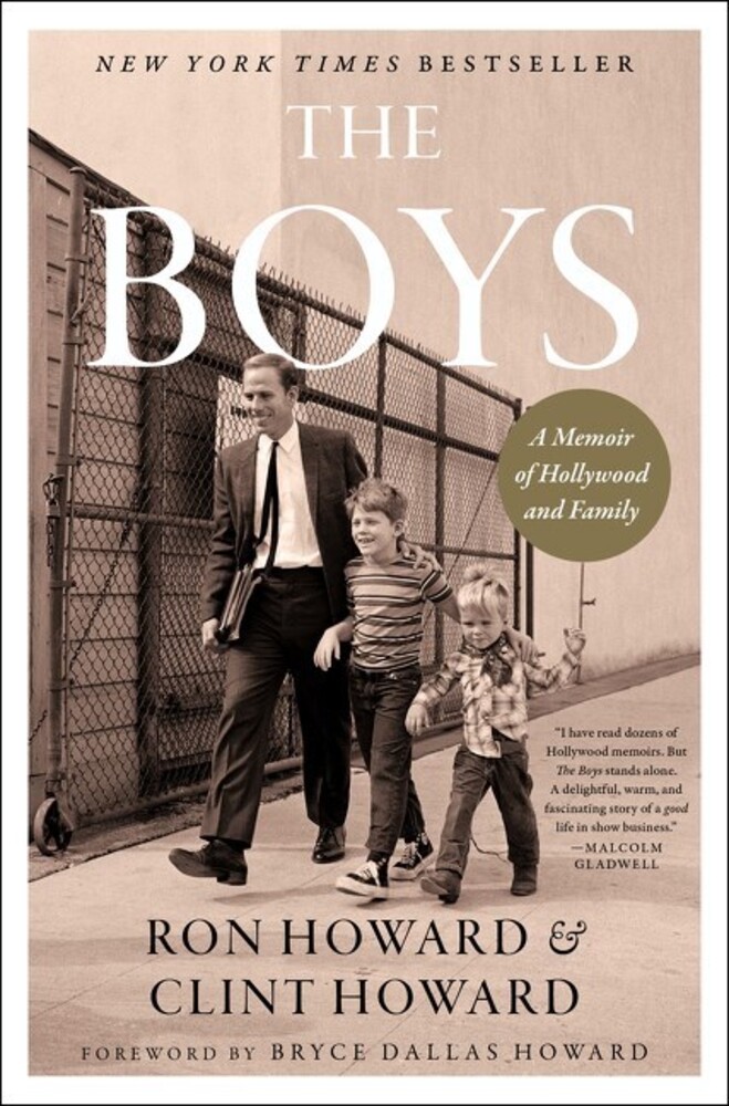 Howard, Ron / Howard, Clint - The Boys: A Memoir of Hollywood and Family