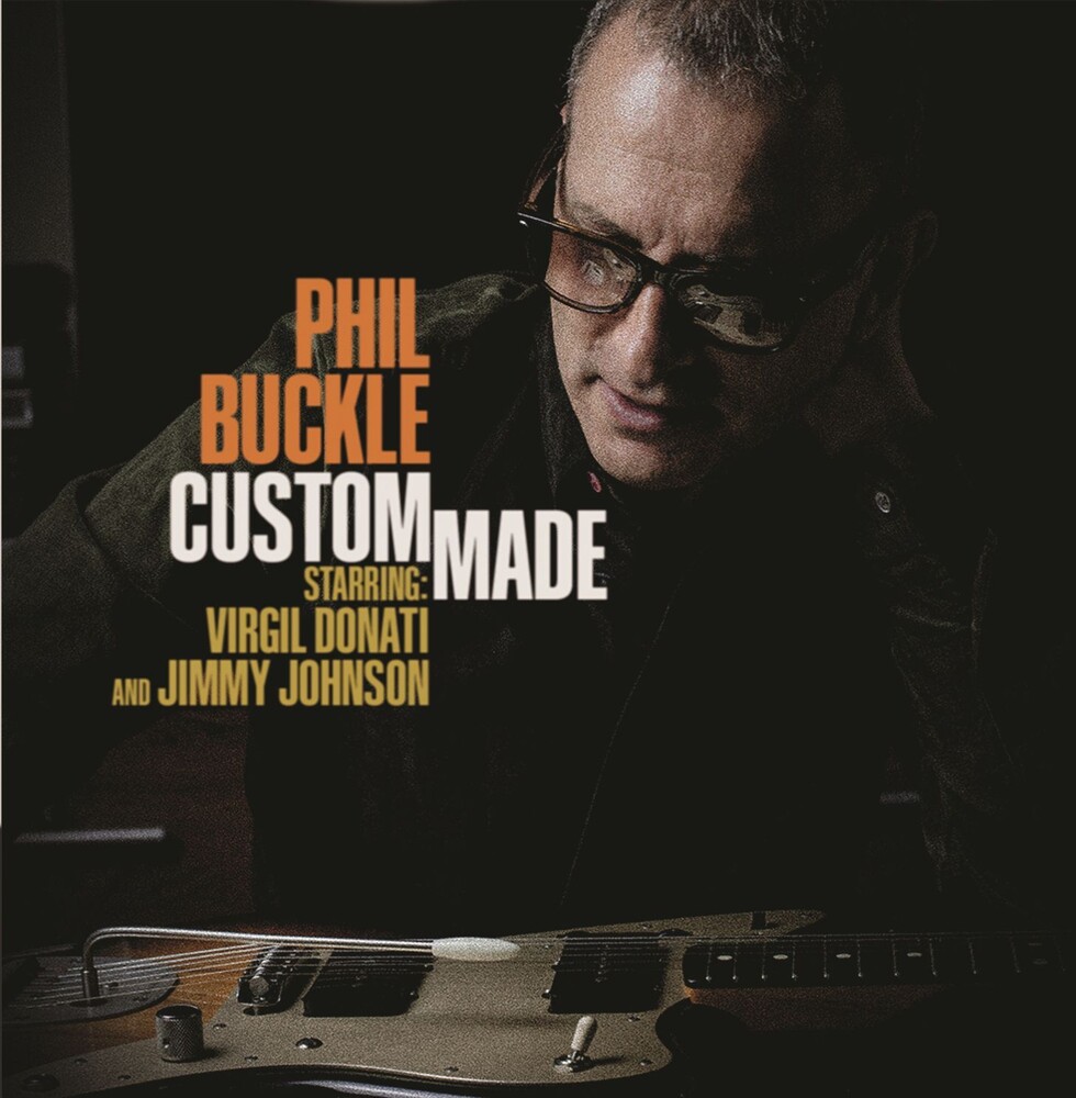 Phil Buckle - Custom Made