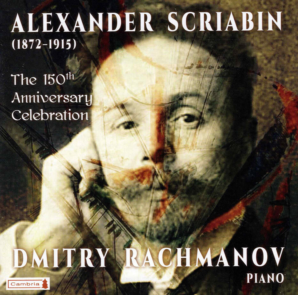 Rachmanov / Scriabin - 150th Anniversary Celebration (2pk)