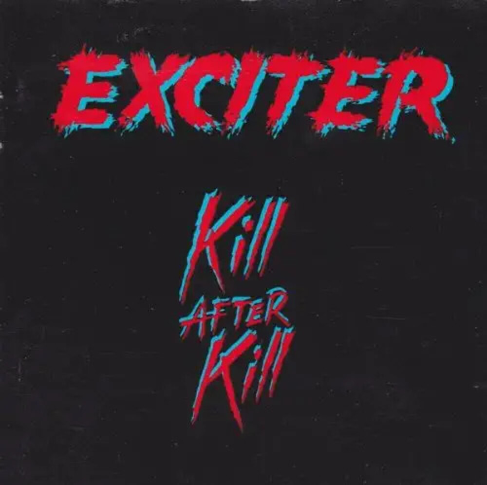 Exciter - Kill After Kill [Colored Vinyl] (Slv) (Uk)