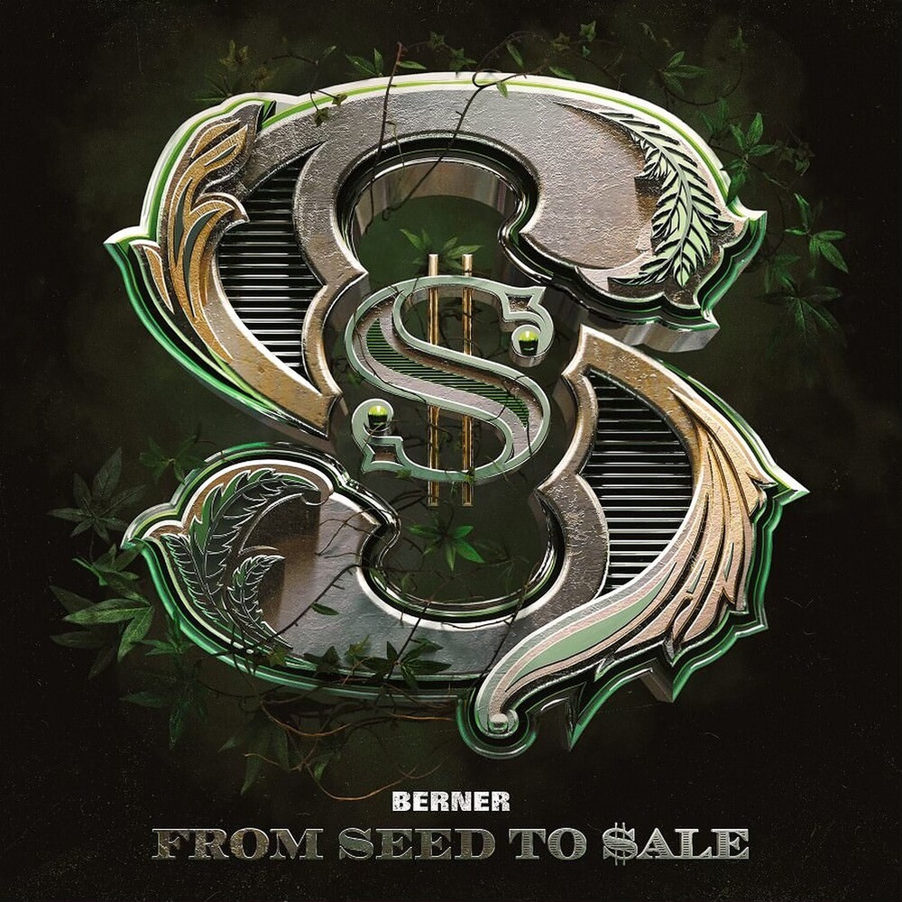 Berner - From Seed To Sale [Digipak]
