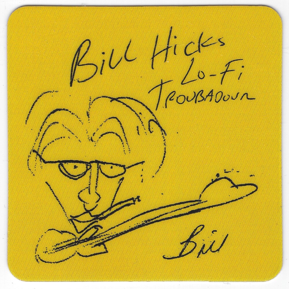 Bill Hicks - Lo-fi Troubadour