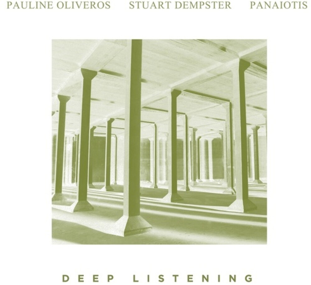 Pauline Oliveros / Dempster,Stuart / Panaotis - Deep Listening