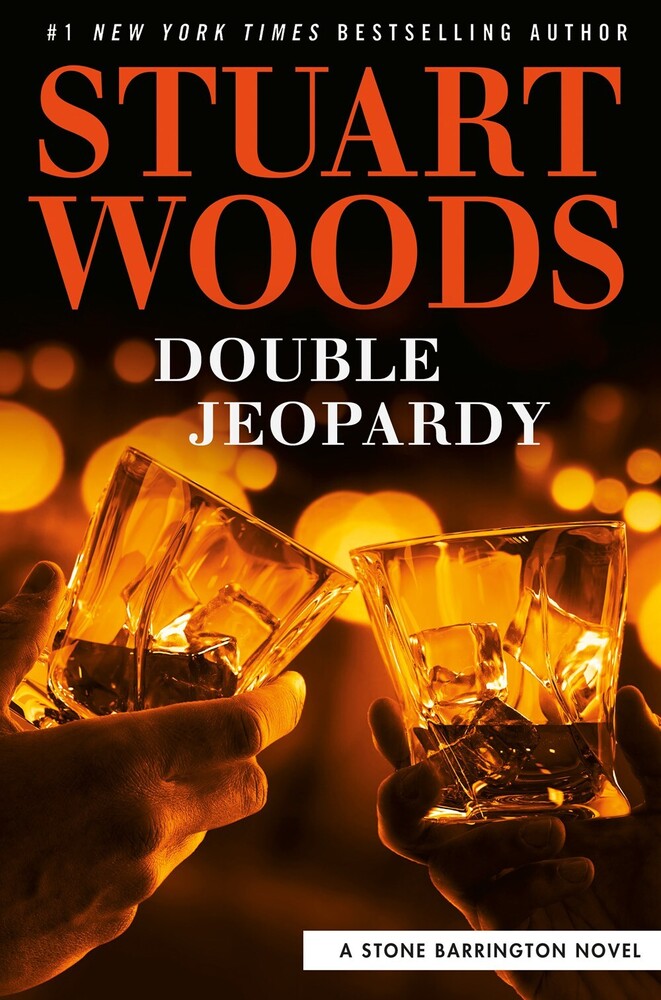 Stuart Woods - Double Jeopardy: A Stone Barrington Novel