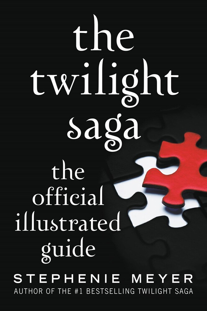 Stephenie Meyer - Twilight Saga The Official Illustrated Guide (Ser)