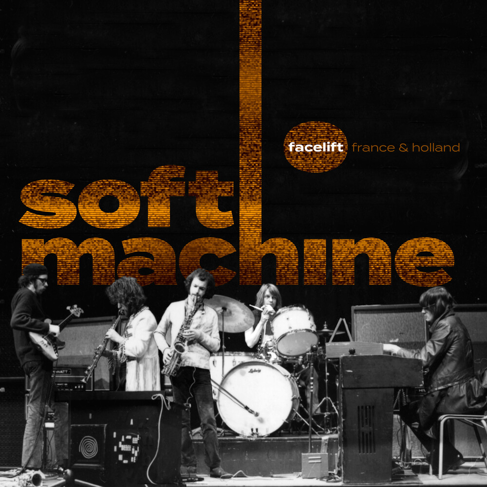 Soft Machine - Facelift France & Holland (W/Dvd)