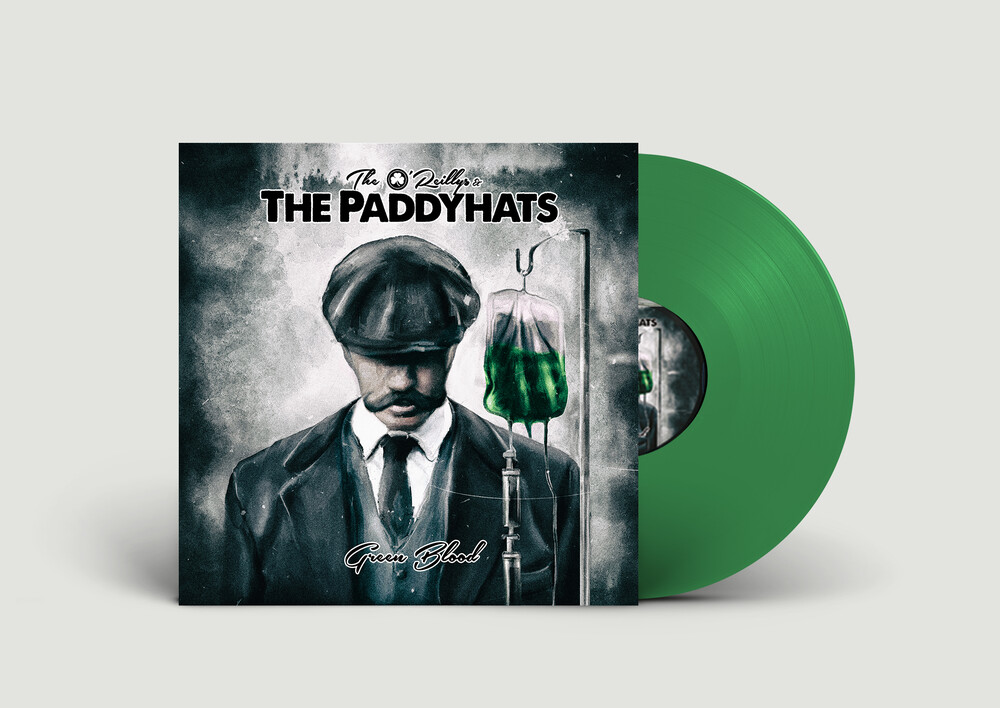 O'Reillys & the Paddyhats - Green Blood - Green [Colored Vinyl] (Grn) [Limited Edition]