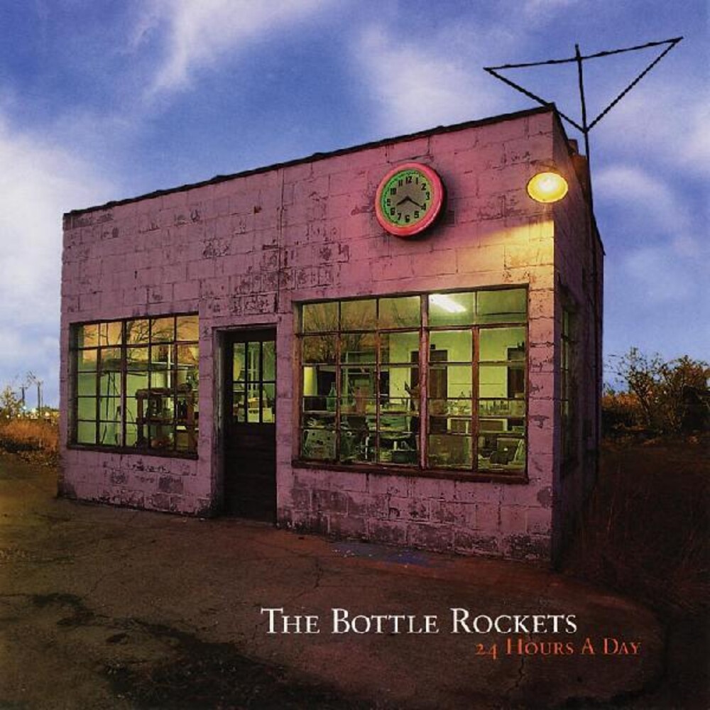Bottle Rockets - 24 Hours A Day [Clear Vinyl]