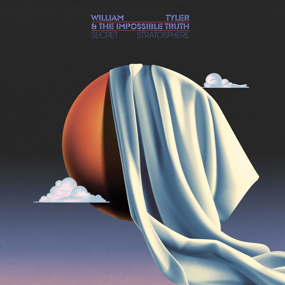 William Tyler  & The Impossible Truth - Secret Stratosphere [Colored Vinyl] [Limited Edition] (Org)