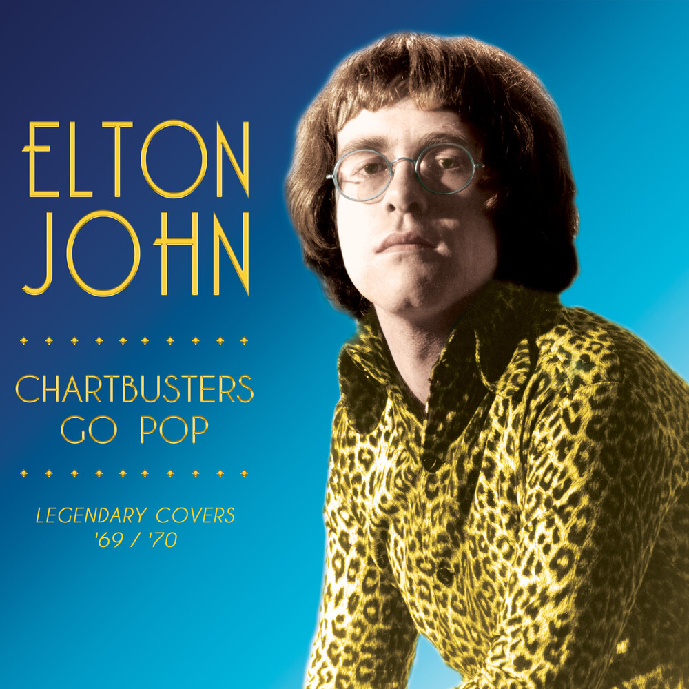 Elton John - Chartbusters Go Pop - Legendary Covers '69 / '70