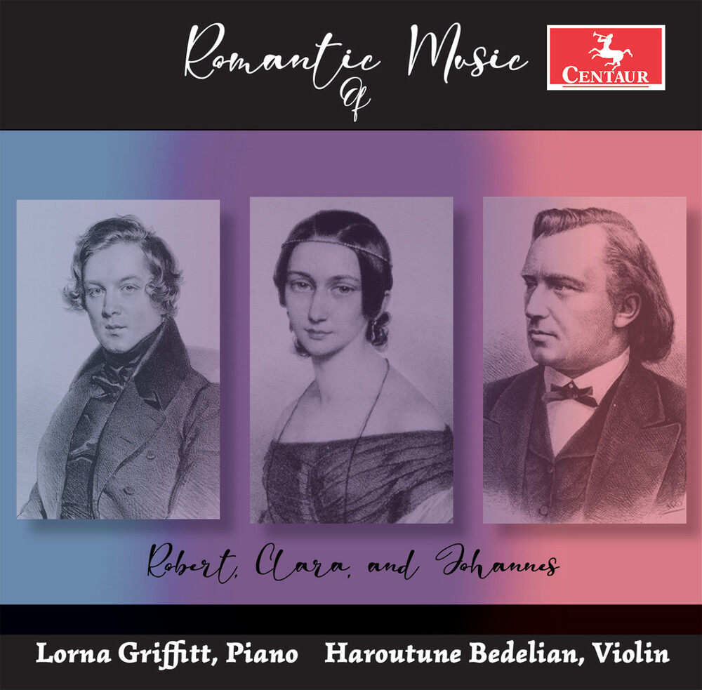 Brahms / Schumann / Griffitt - Romantic Music Of Robert Clara, & Johannes