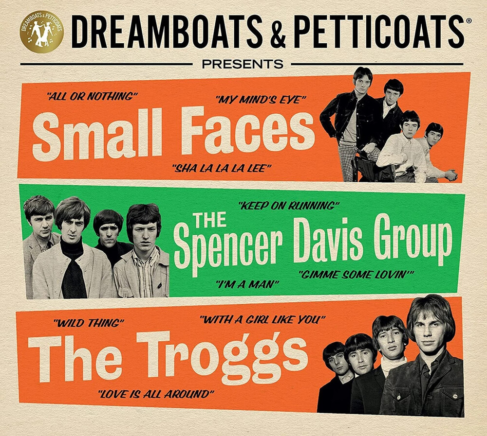 Dreamboats & Petticoats - Presents Small Faces / Spencer Davis / Troggs (Uk)