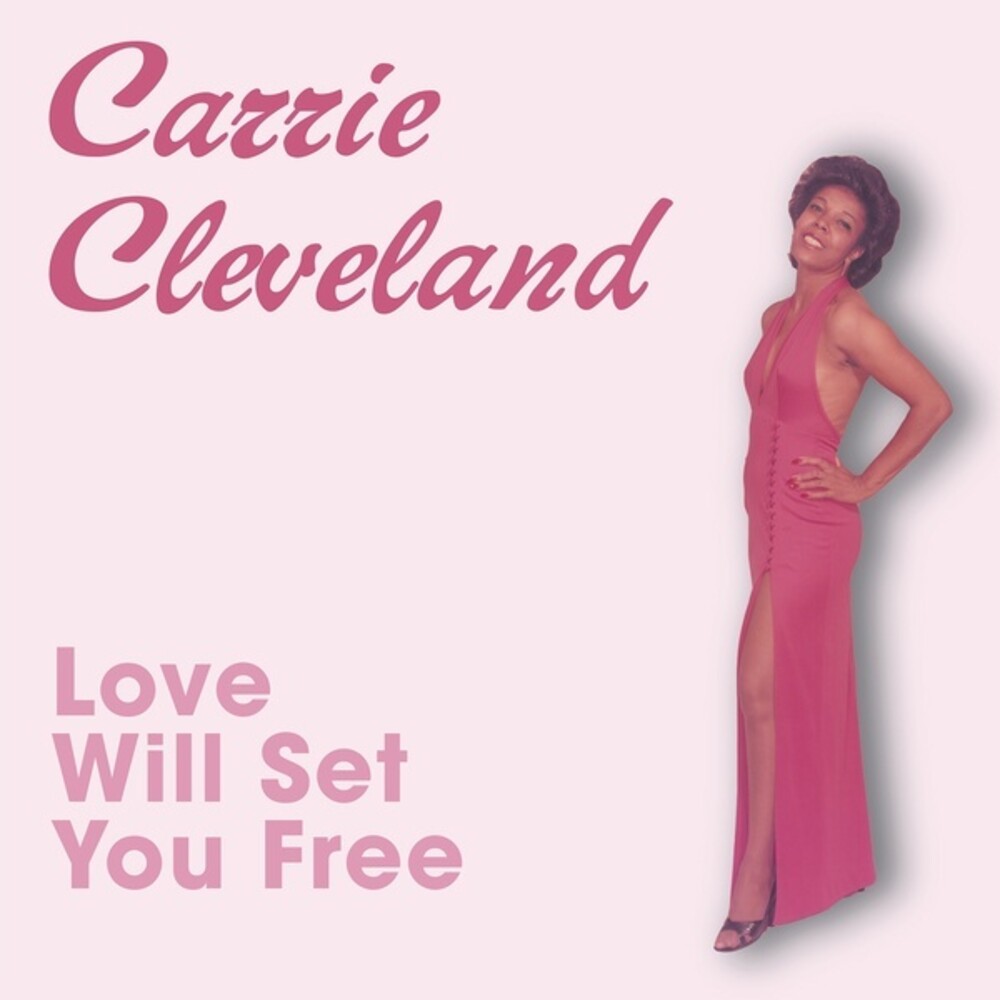 Carrie Cleveland - Love Will Set You Free (Uk)