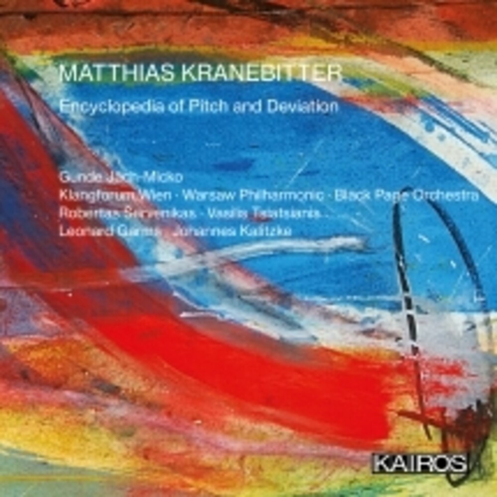Various Artists - Matthias Kranebitter: Encyclopedia Of Pitch And Deviation (Various Artists)
