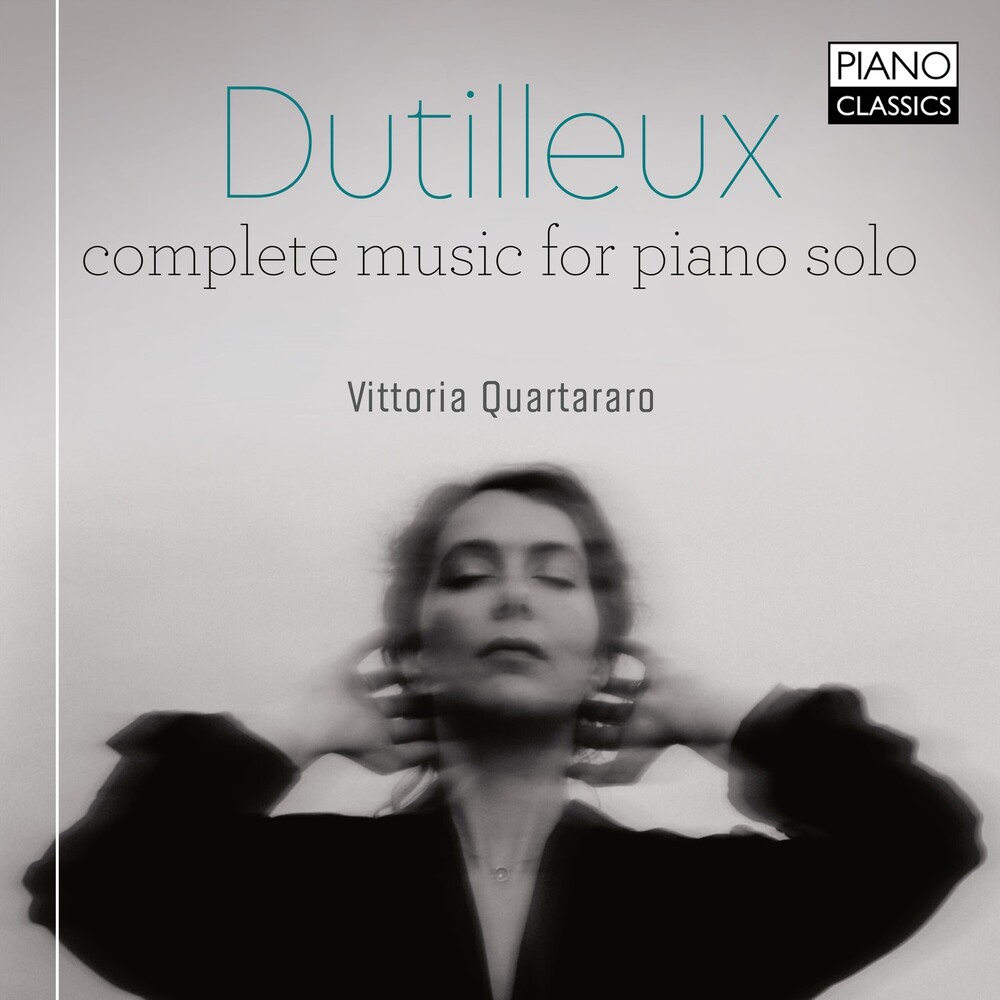 Dutilleux / Vittoria Quartararo - Complete Music for Piano Solo