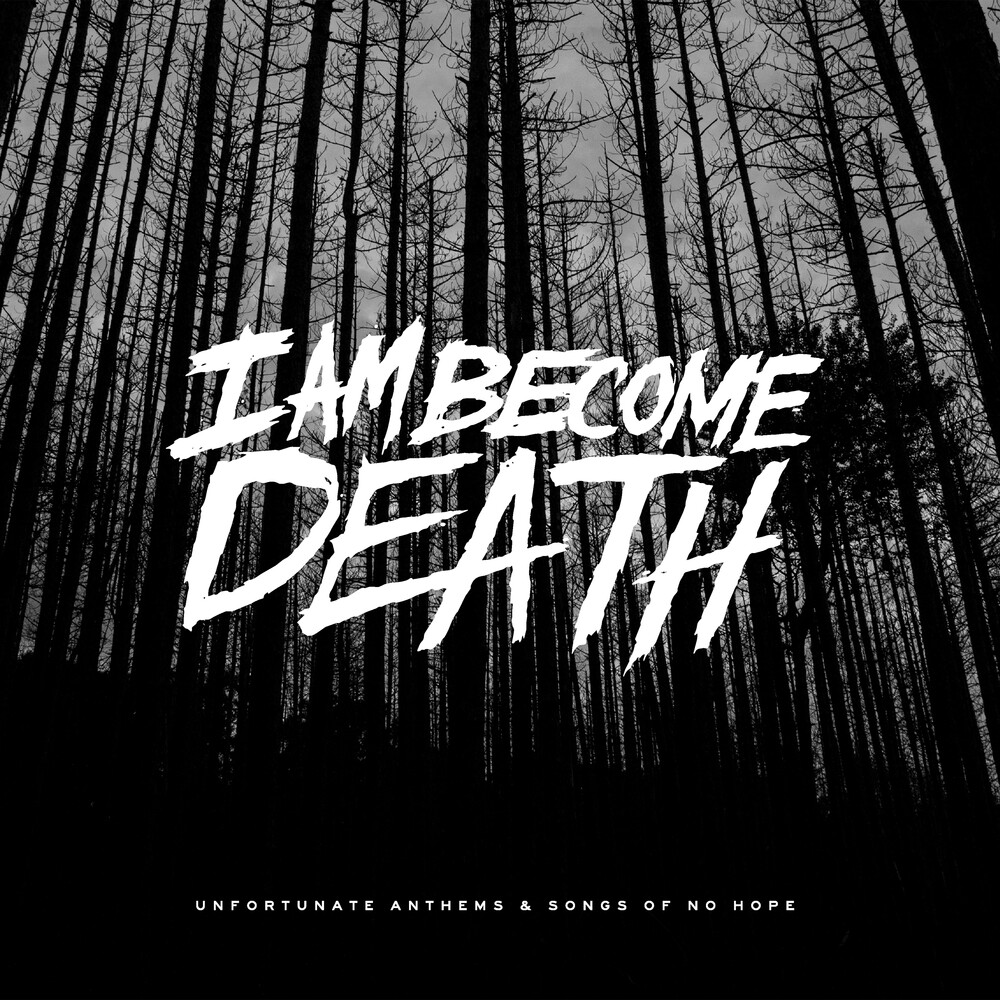 I Am Become Death - Unfortunate Anthems And Songs Of No Hope-Tri-Color