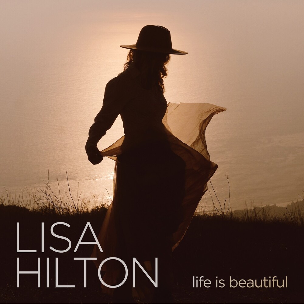 Lisa Hilton - Life Is Beautiful