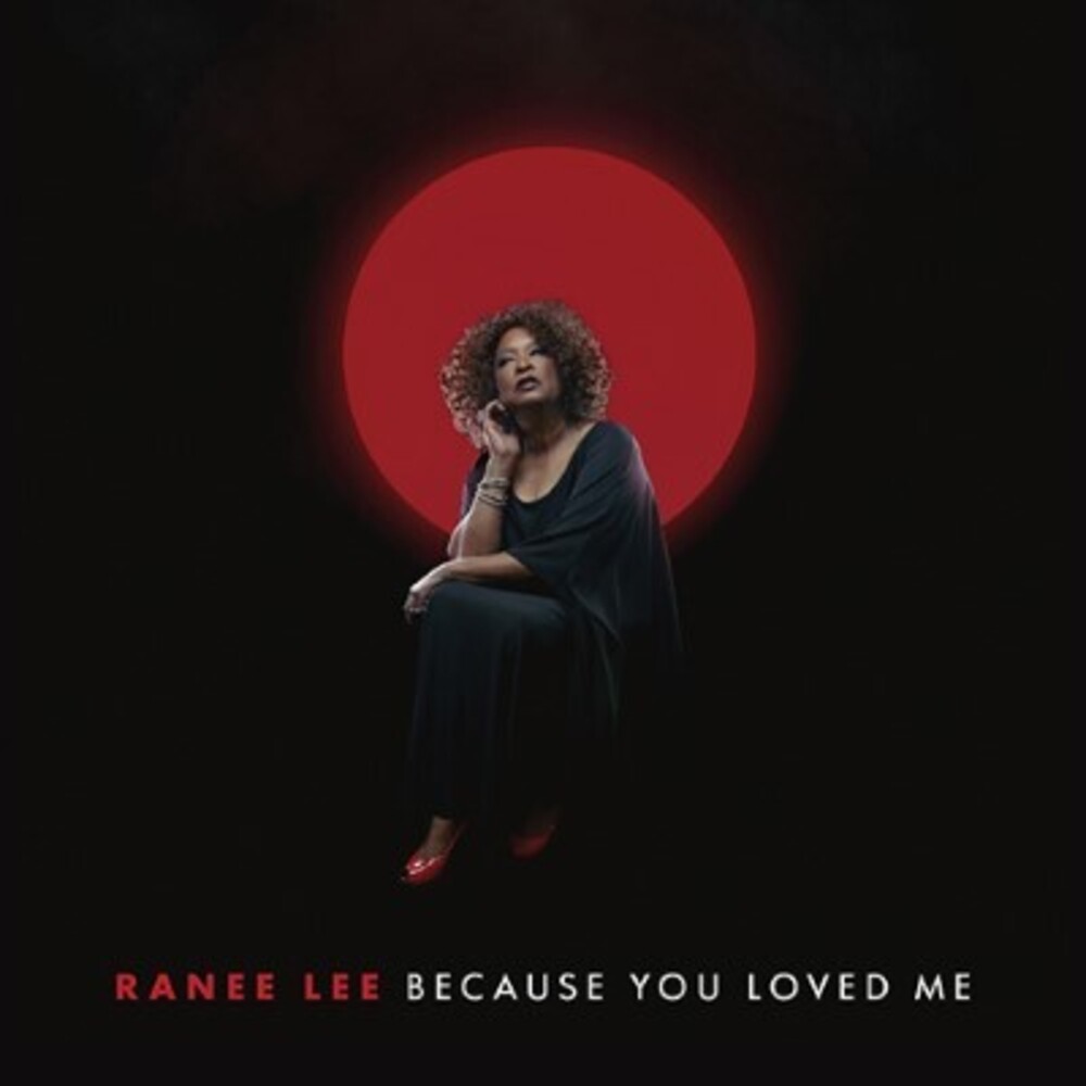 Ranee Lee - Because You Loved Me