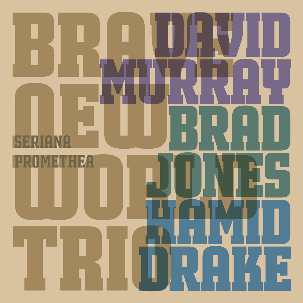 David Murray  / Drake,Hamid / Jones,Brad - Seriana Promethea