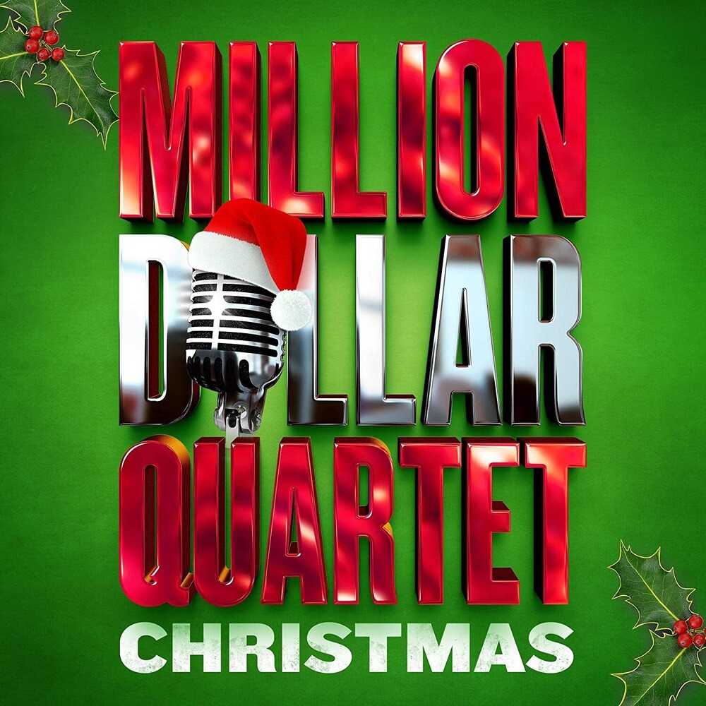 Million Dollar Quartet Christmas - Million Dollar Quartet Christmas