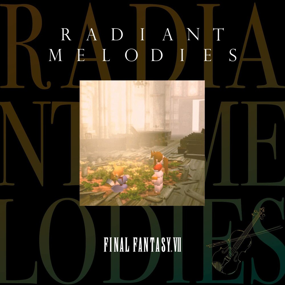 Final Fantasy Vii: Radiant Melodies / O.S.T. (Jpn) - Final Fantasy Vii: Radiant Melodies / O.S.T. (Jpn)